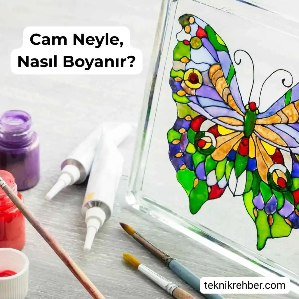 Cam nasıl boyanır?