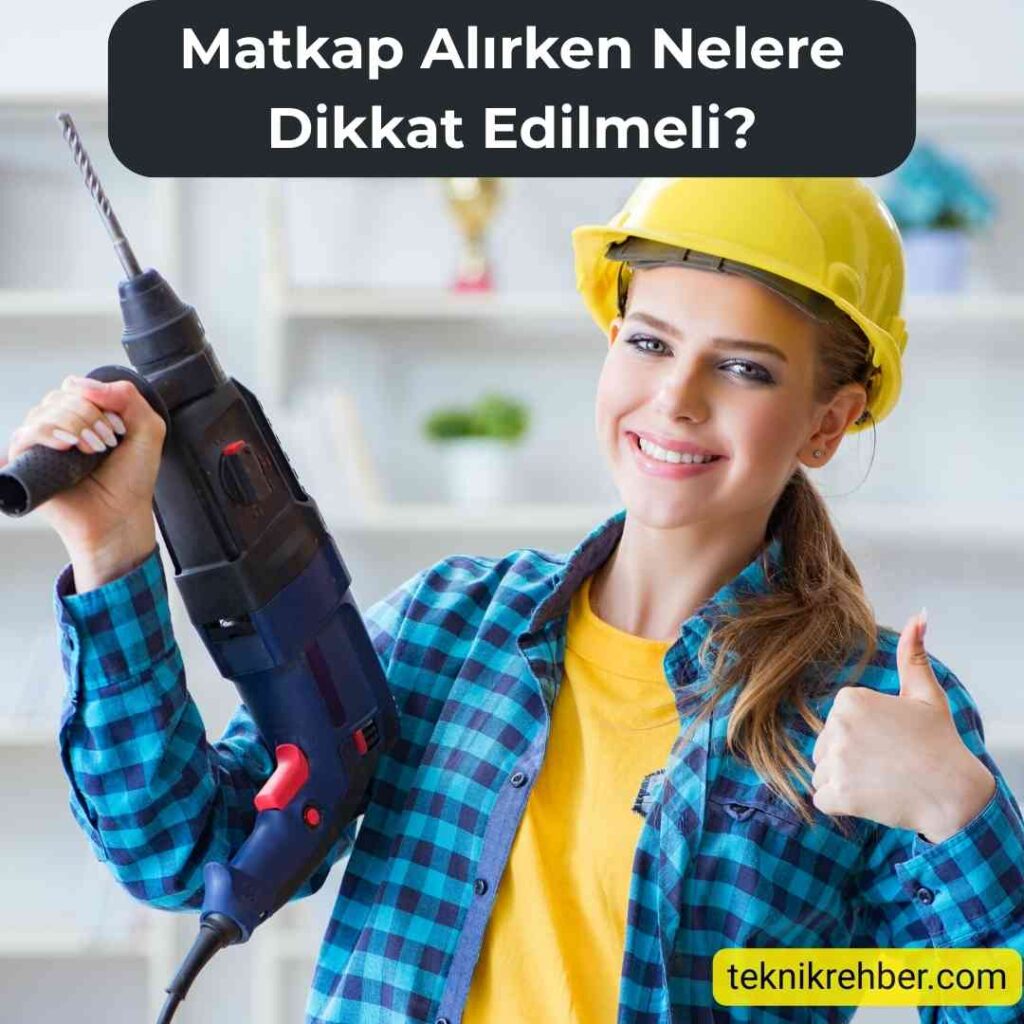 Matkap Alırken Nelere Dikkat Edilmeli? 1 Matkap alırken nelere dikkat edilmeli?