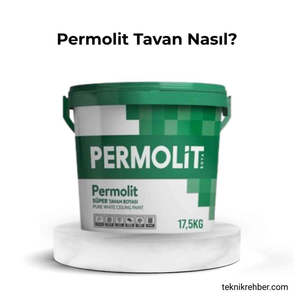 Permolit Boya Yorumları: Nasıl, Kaliteli Mi? 4 Permolit tavan boyası yorumları.