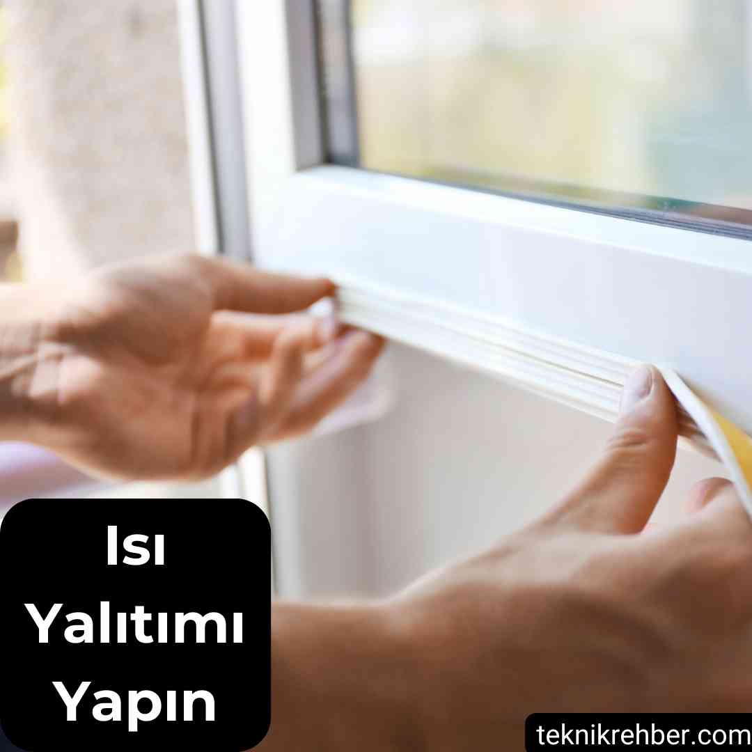 5 Adımda Doğal Gaz Tasarrufu Nasıl Yapılır? 3 dogal gaz tasarrufu