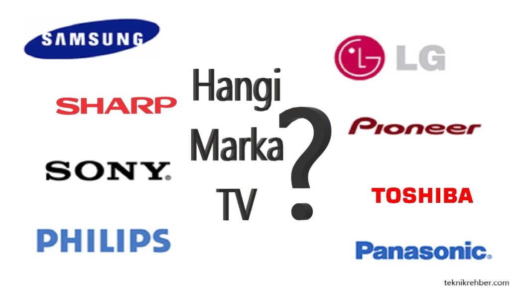 hangi marka tv almalıyım