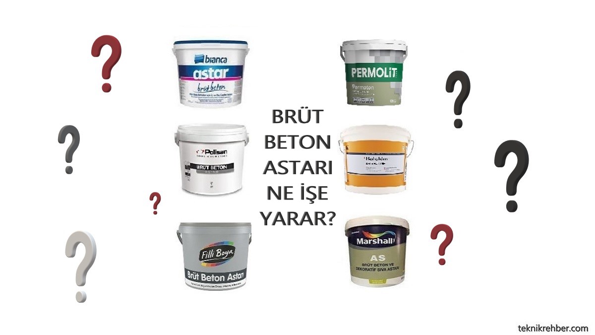 Brüt Beton Astarı Nedir, Ne İşe Yarar? 4 Brut beton astarı ne işe yarar?