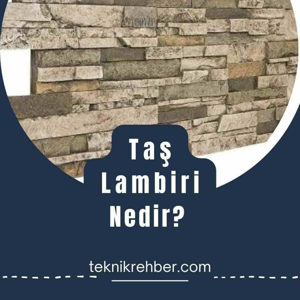 Lambiri Nedir? Lambiri Çeşitleri ve Özellikleri 7 Taş lambiri nedir?
