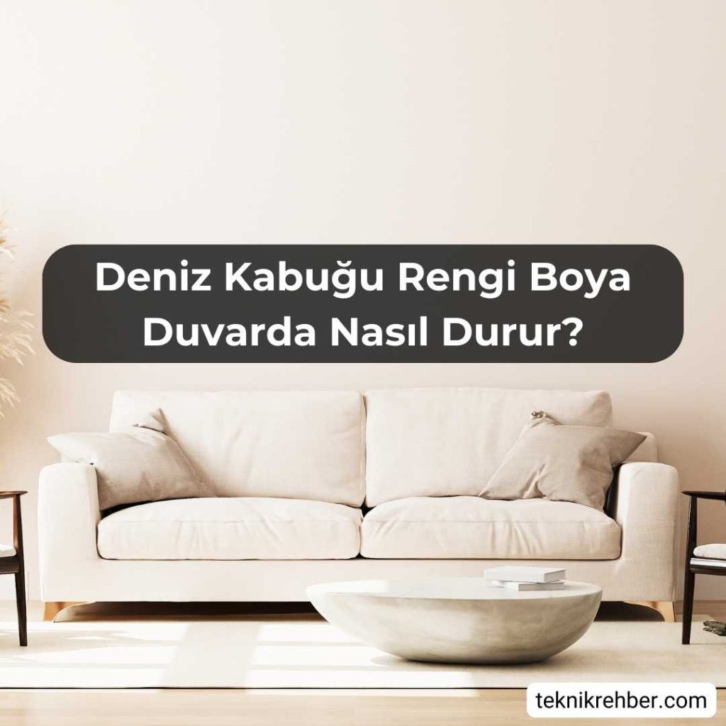 Deniz Kabuğu Rengi Örnekleri Ve Yorumları 3 Marshall deniz kabuğu boya rengi.
