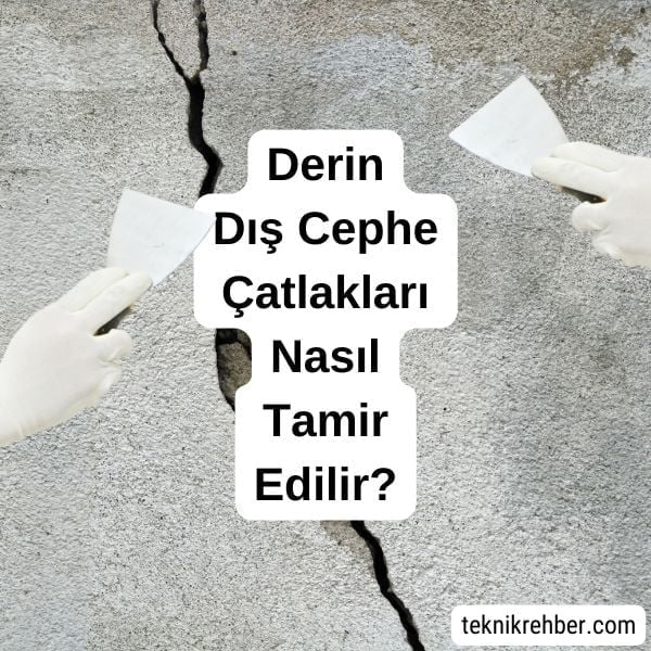 Dış Cephe ve Dış Duvar Çatlak Tamiri Nasıl Yapılır? 4 Derin dış cephe çatlak tamiri.