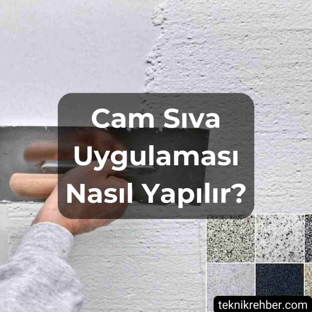 Cam sıva uygulaması.