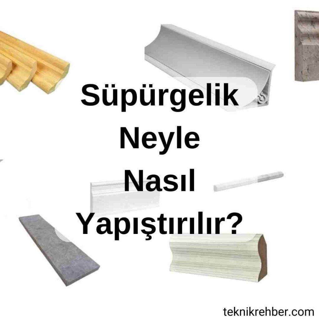 Süpürgelik yapıştırma.