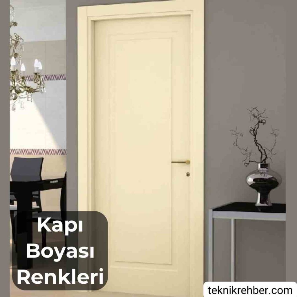 Tüm Markaların İç Panel Kapı Boyası Renkleri 10 Açık krem panel kapı boyası rengi.