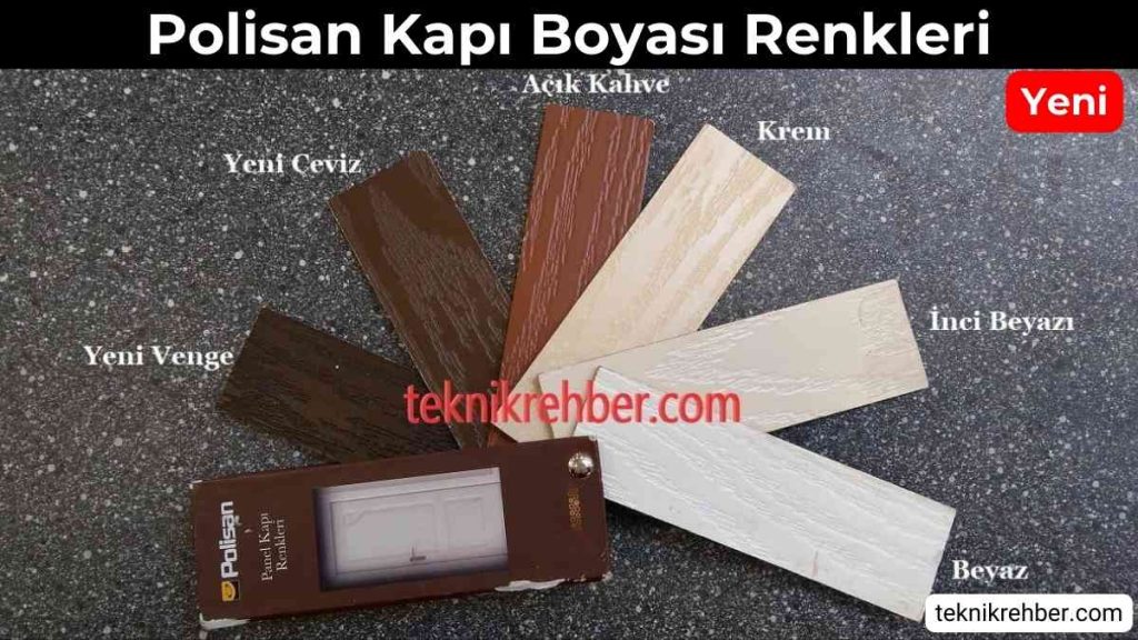 Tüm Markaların İç Panel Kapı Boyası Renkleri 4 Polisan kapı boyası renkleri.