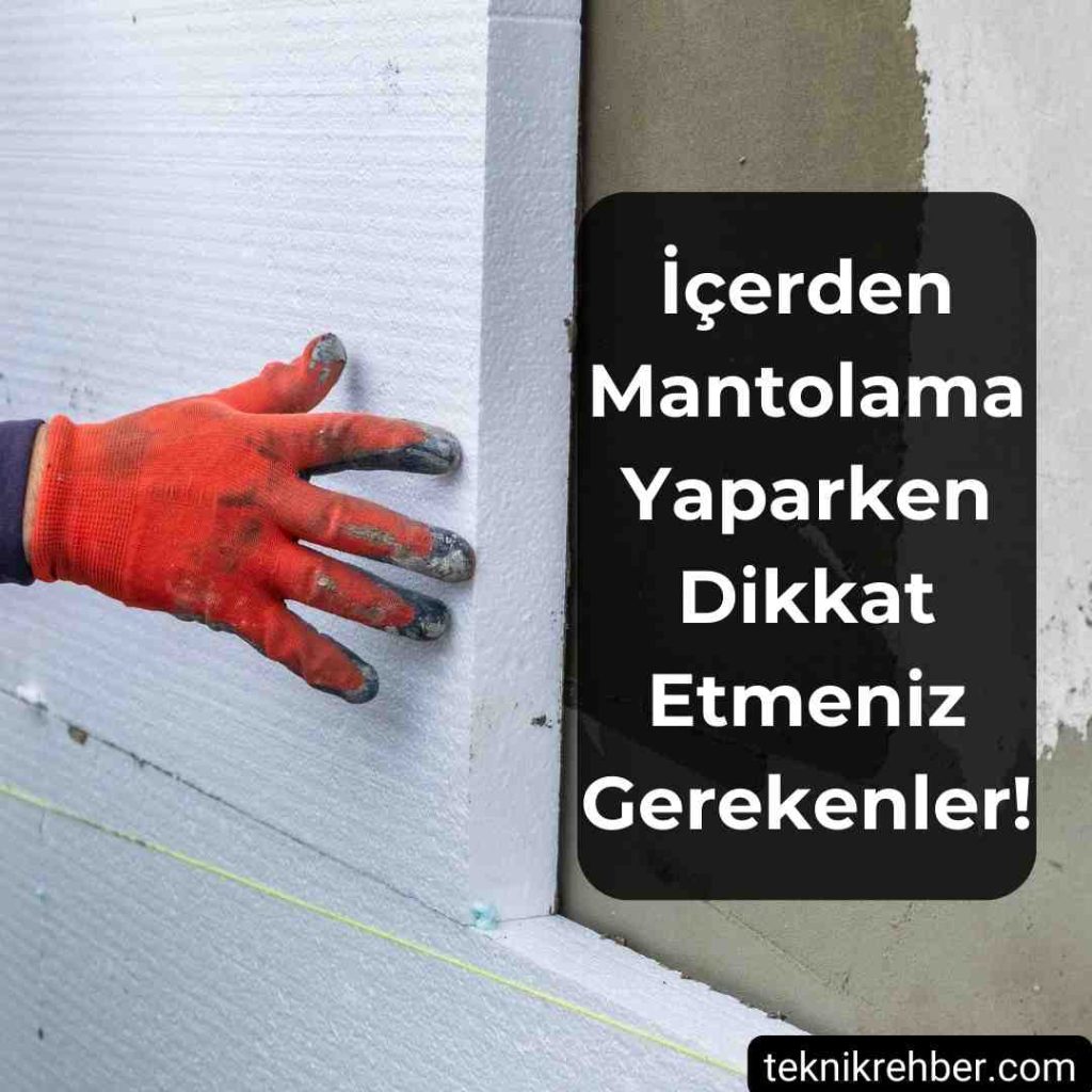 İç Cephe Mantolama Nasıl Yapılır? 1 İç cephe mantolama.