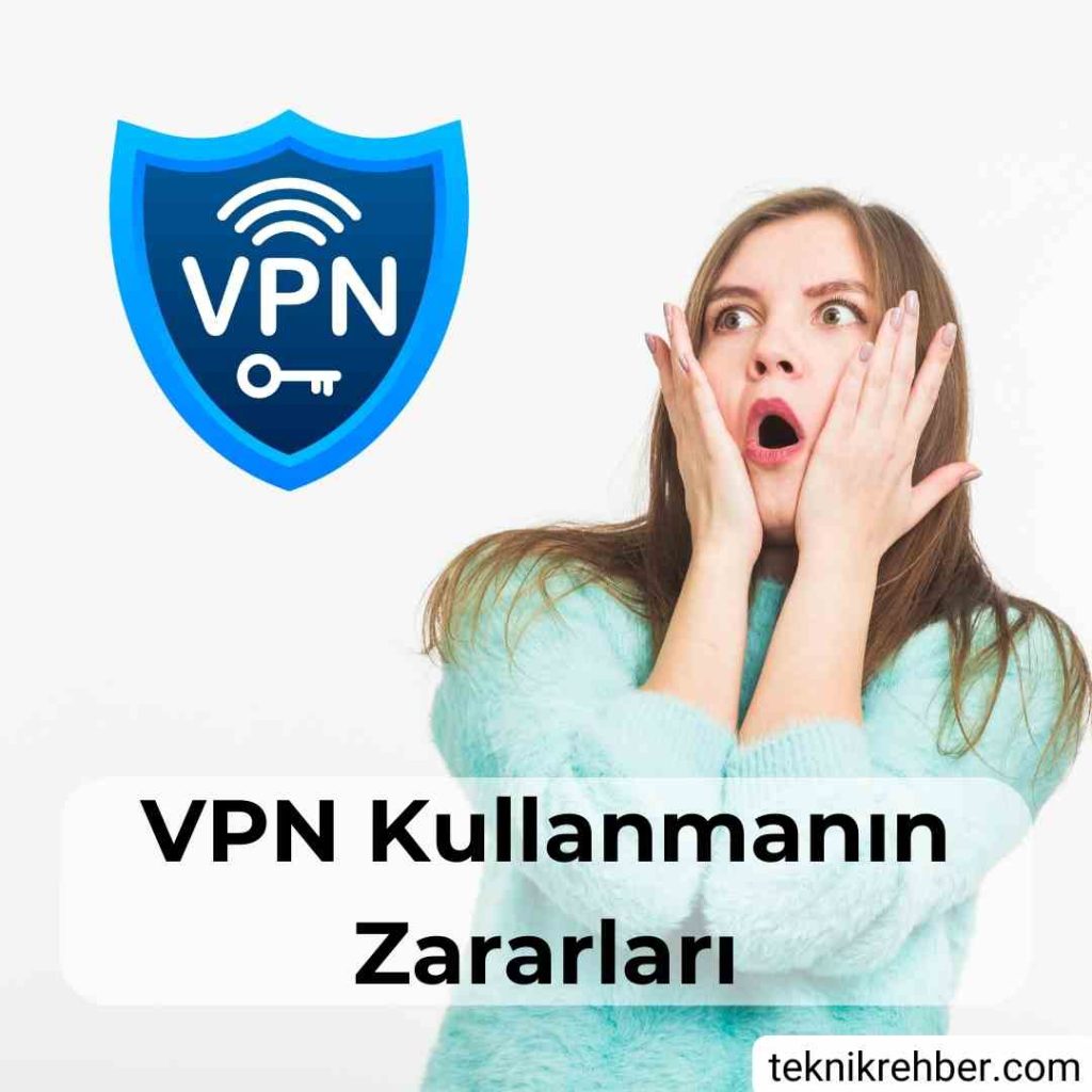VPN Tehlikeli Mi? VPN Zararları ve Faydaları 3 Vpn zararları.