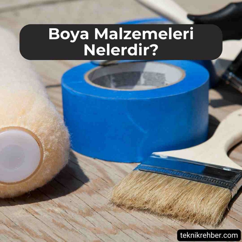 Boya Malzemeleri İsimleri ve Kullanılışı 1 Boya malzemeleri.