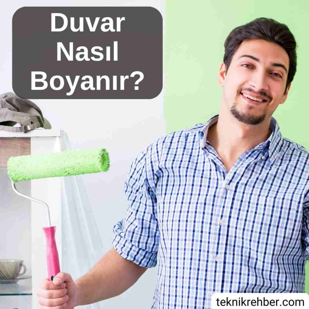Duvar Boyama, Duvar Nasıl Boyanır? (Detaylı) 1 Duvar boyama, duvar nasıl boyanır?