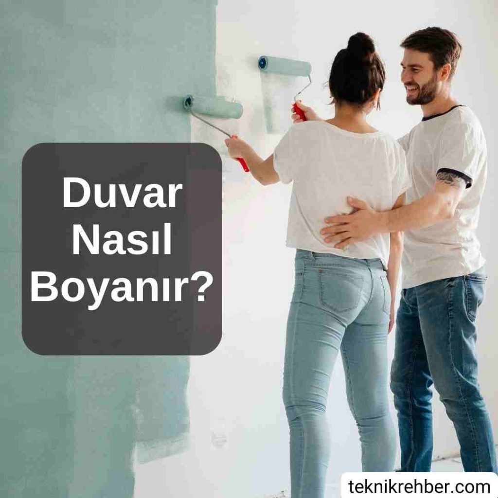 Duvar Boyama, Duvar Nasıl Boyanır? (Detaylı) 4 Duvar nasıl boyanır?