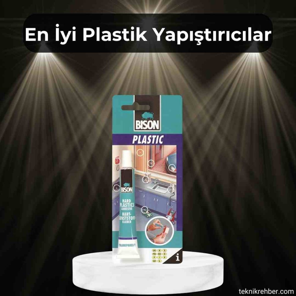 En Güçlü, En İyi Plastik Yapıştırıcısı Hangisi? 3 En iyi plastik yapıştırıcısı.
