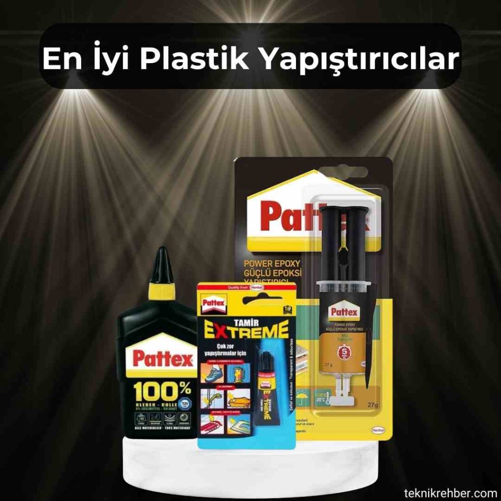 En Güçlü, En İyi Plastik Yapıştırıcısı Hangisi? 7 Plastik yapıştırıcısı