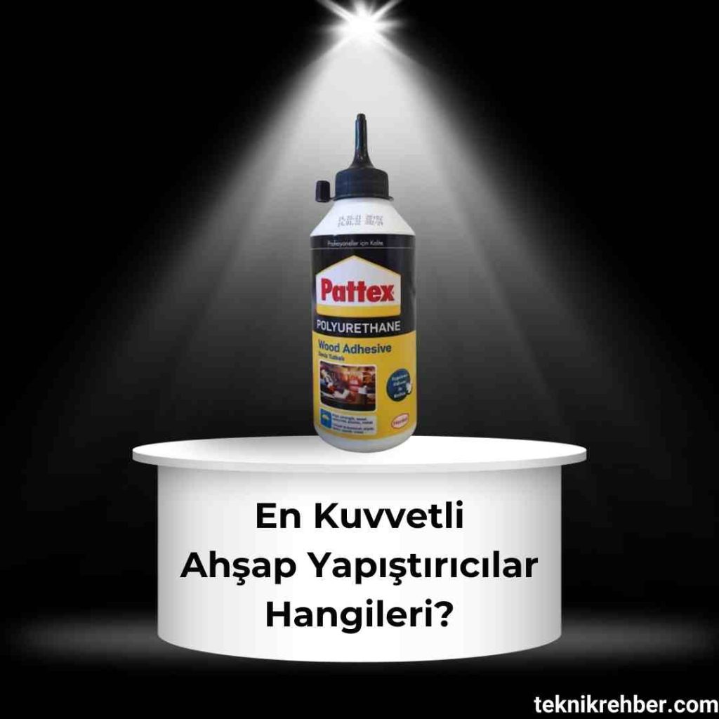 En iyi ahşap yapıştırıcı.