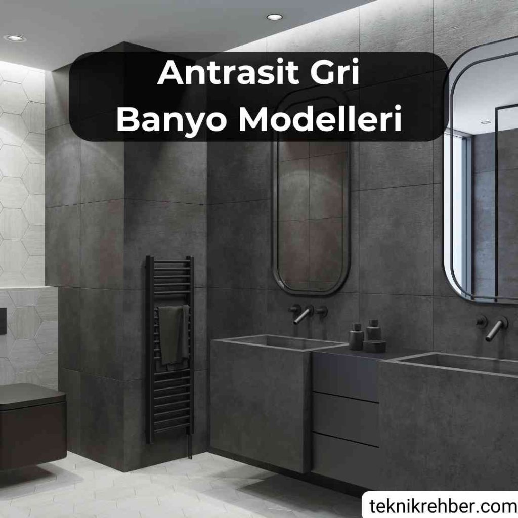 Antrasit gri banyo modelleri.