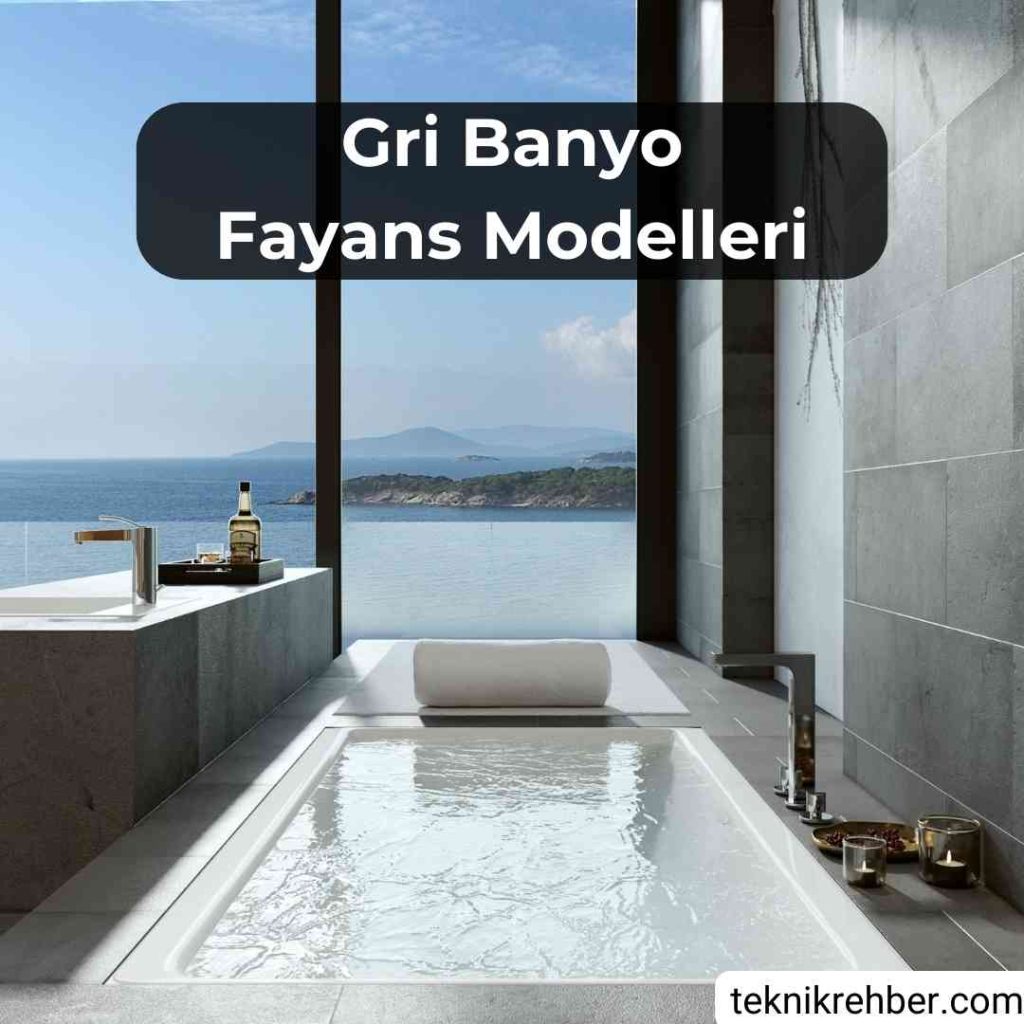 Gri fayanslı banyo modelleri.
