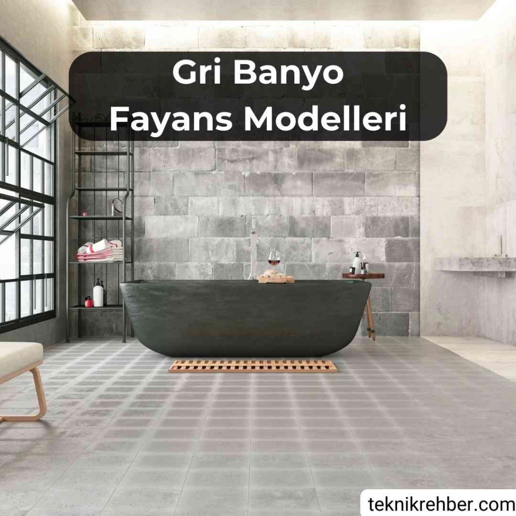 Gri fayanslı banyo modelleri.