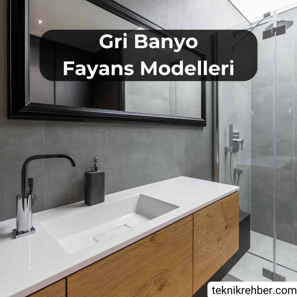 Gri fayanslı banyo modelleri.