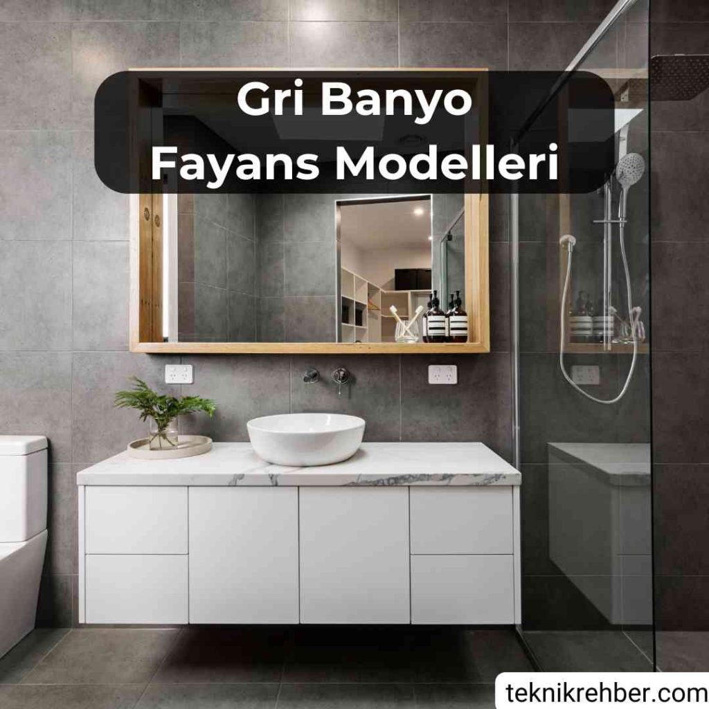 Gri fayanslı banyo modelleri.