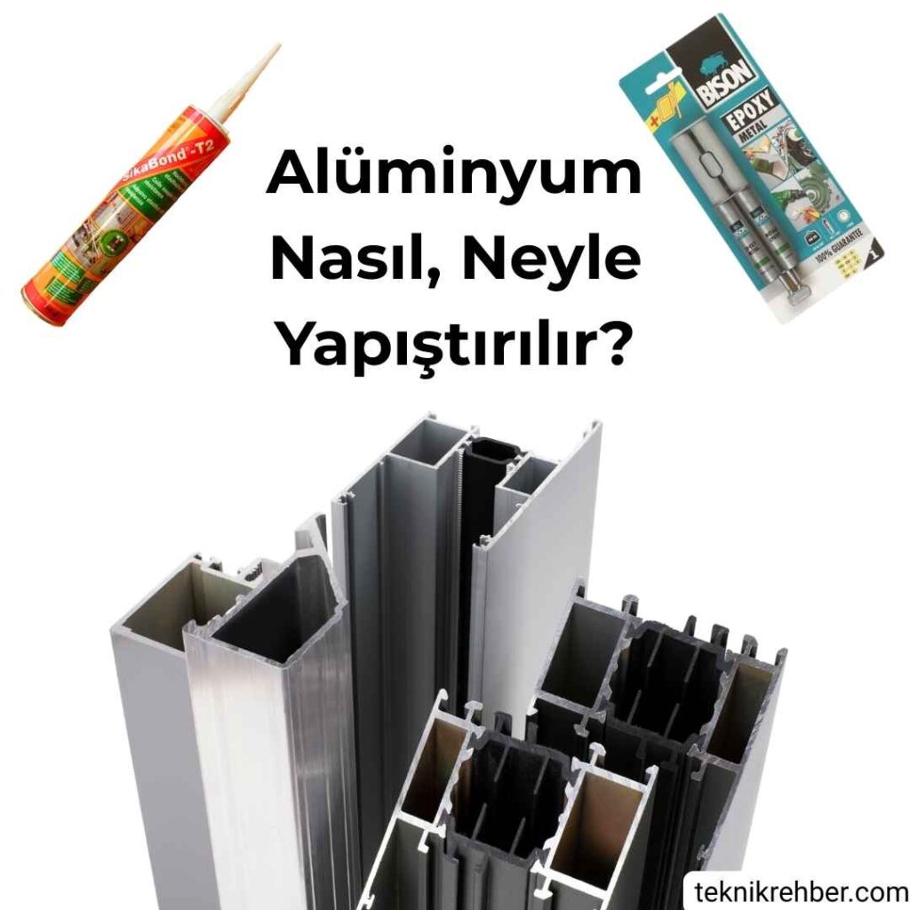 Alüminyum yapıştırıcısı.