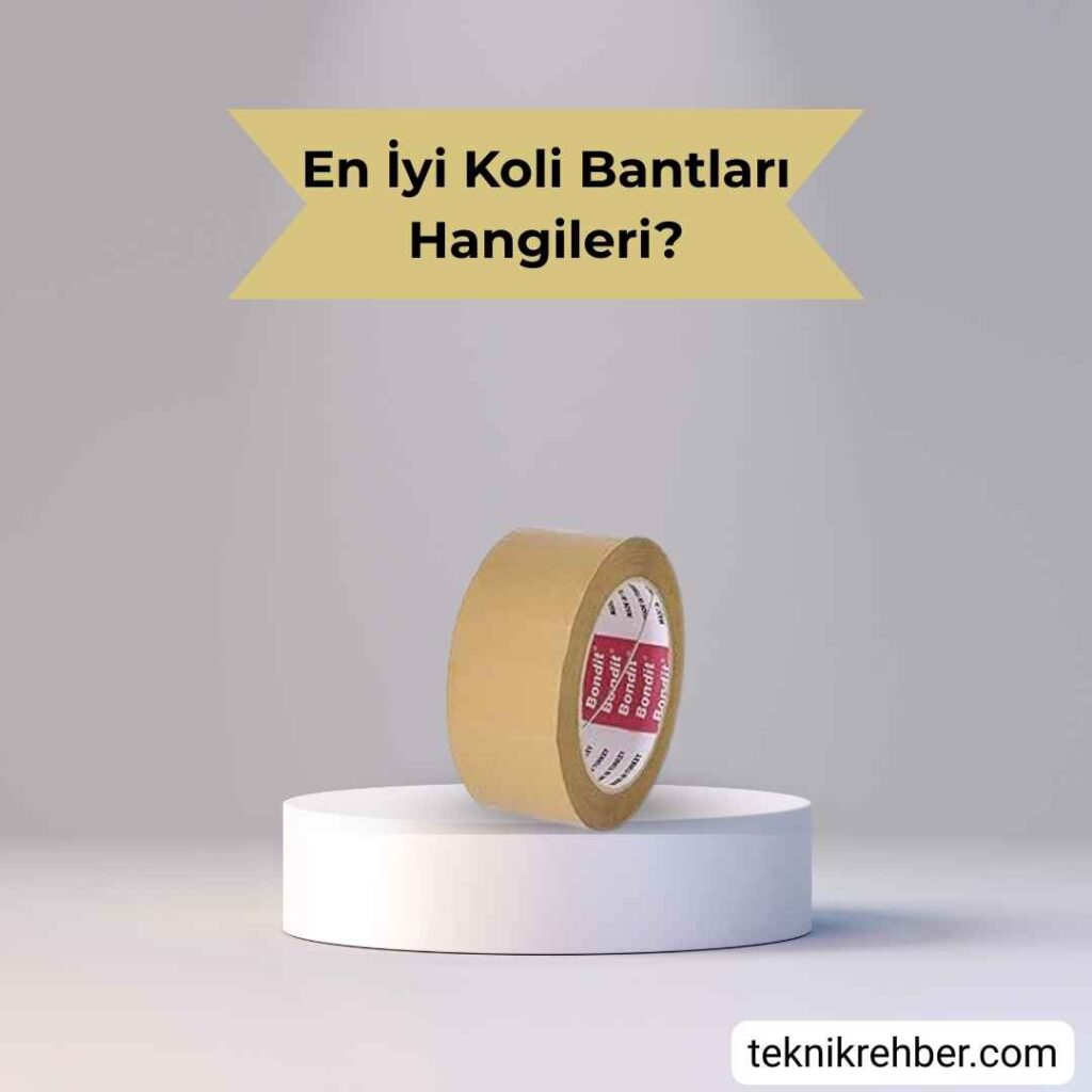 En İyi 7 Koli Bandı Markası 6 bondit koli bandi