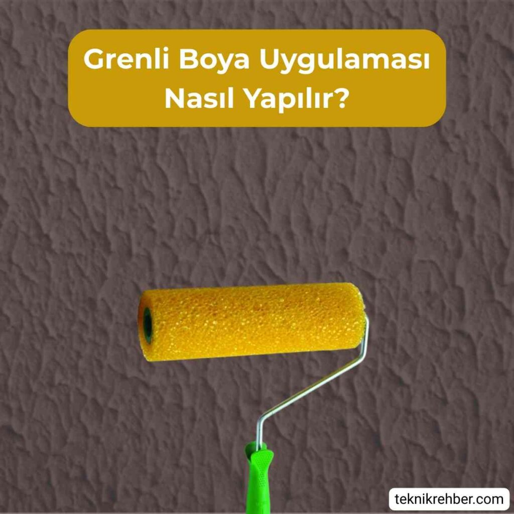 Grenli Boya Nedir? Tüm Özellikleri ve Uygulaması 2 Grenli boya uygulaması.