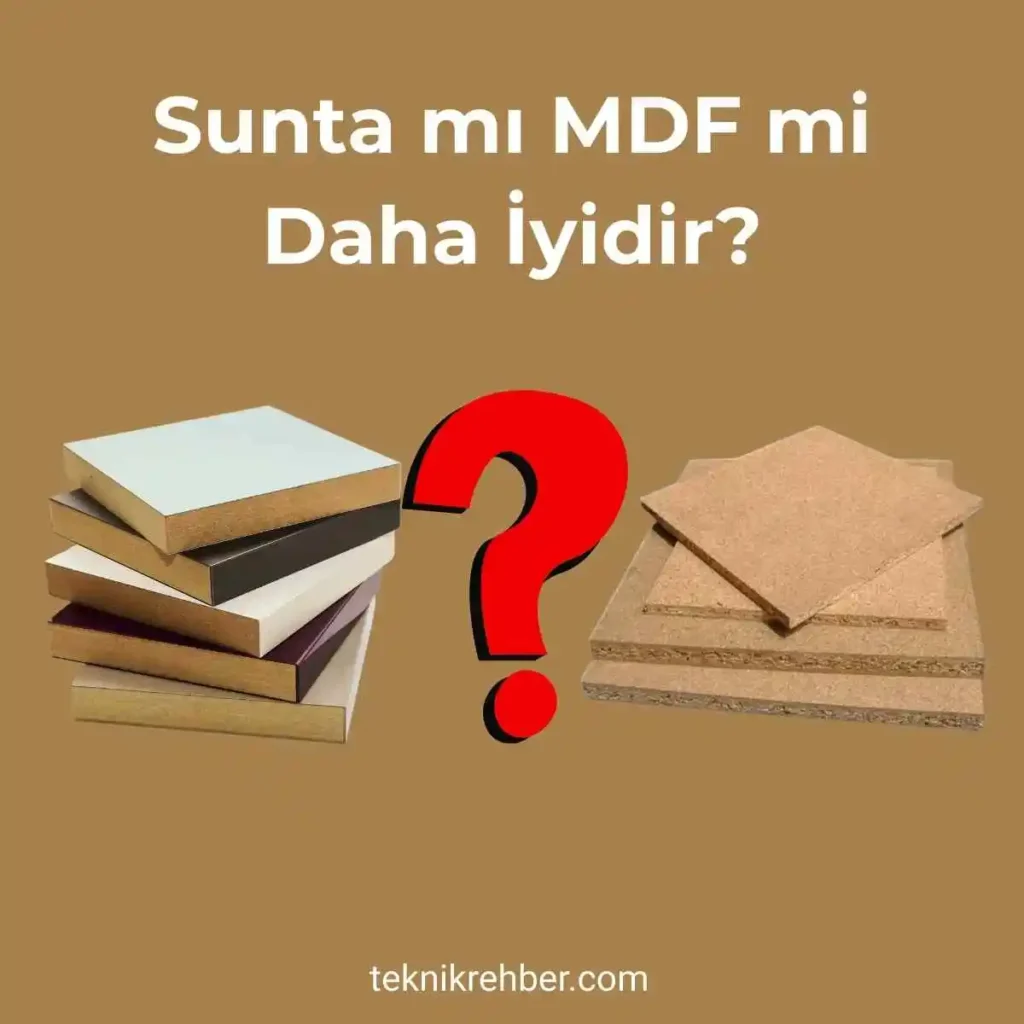 Sunta mı mdf mi?