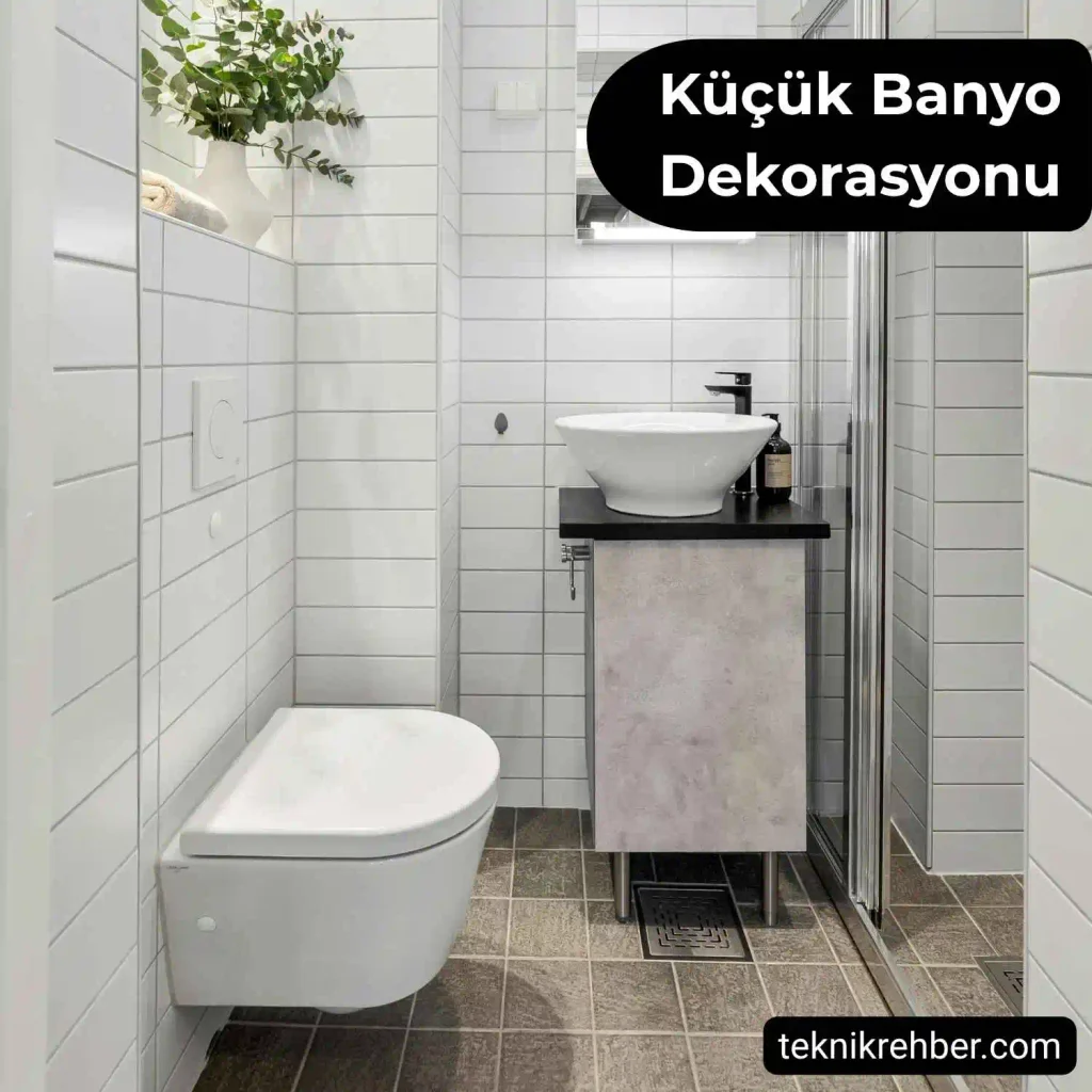 Kullanışlı Küçük Banyo Modelleri: Tasarım ve Dizayn Önerileri 6 Küçük banyo dekorasyonu.